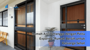 Rumah Anti Serangga dengan Pintu Expanda: Rumah Bersih untuk Keluarga Sehat