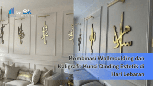 Kombinasi Wallmoulding dan Kaligrafi: Kunci Dinding Estetik di Hari Lebaran